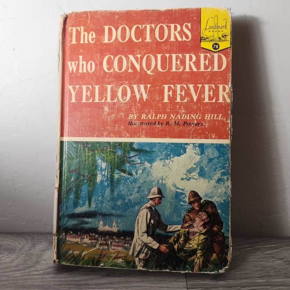Vintage Landmark Book The Doctors Who Conquered Yellow Fever by Ralph Nading 50s